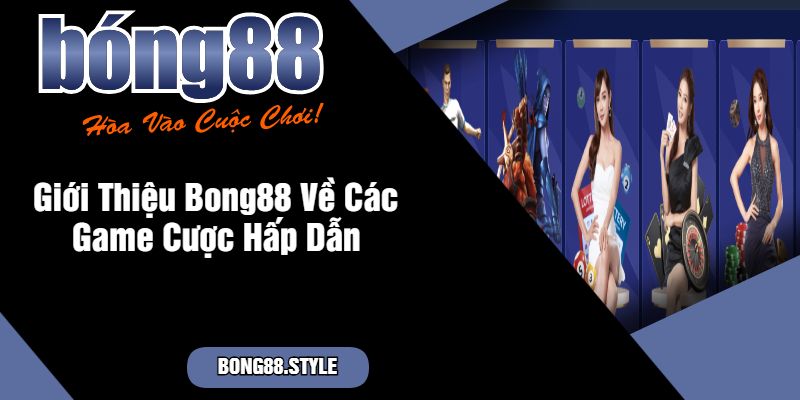 Ưu điểm của thao tác giới thiệu bong88